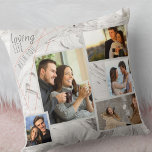Grey Marble 5 Photo Collage - Loving Life with You Throw Pillow<br><div class="desc">Stylish throw pillow which you can personalize with 5 of your favorite photos. The template is set up ready for you to add your photos, working from left to right. Your photos are set against a modern watercolor marble in grey and white, with an elegant geometric design in grey and...</div>