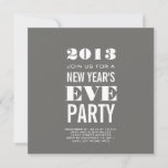 Grey Modern 2013 New Year&#39;s Eve Party Invite at Zazzle