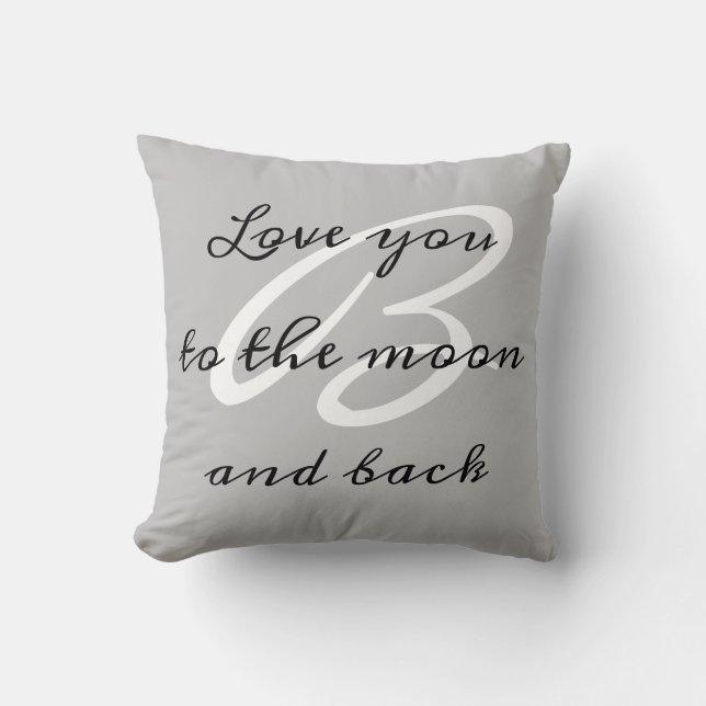 Grey Monogram Love you to the moon and back Throw Pillow (Front)