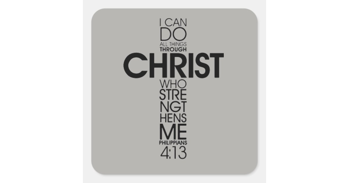 Scripture Square Grey Philippians 4:13 Bible Scripture Verse Square Sticker | Zazzle