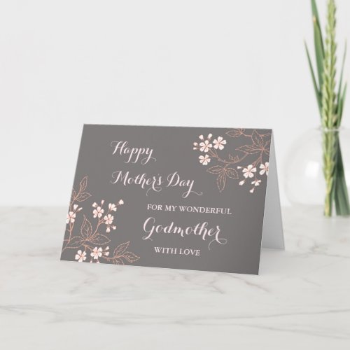 Grey Pink Flowers Godmother Happy Mothers Day Card