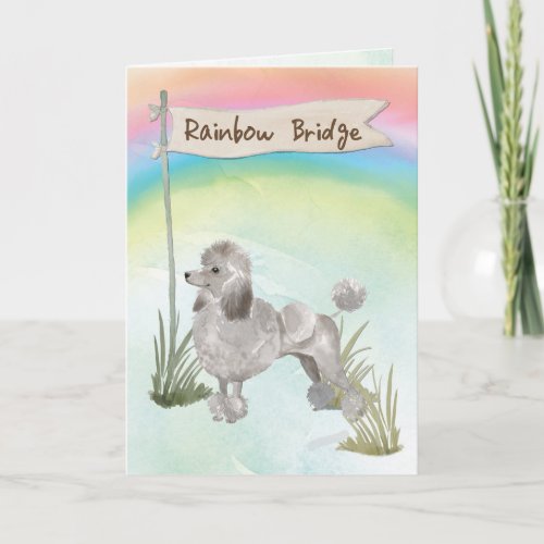 Grey Poodle Pet Sympathy Over Rainbow Bridge Card