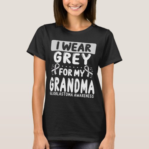 Grey Ribbon Grandmother Glioblastoma Awareness T_Shirt