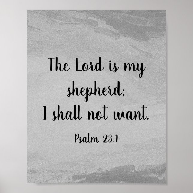 Grey Shades Psalm 23:1 Bible Quote Poster (Front)