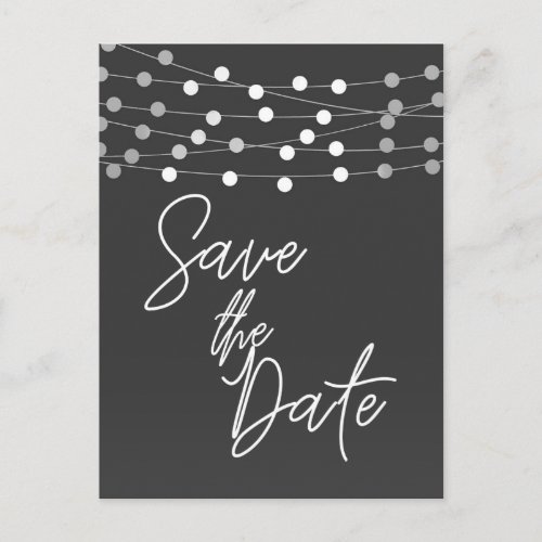 Grey String Lights Modern Script Save the Date Announcement Postcard