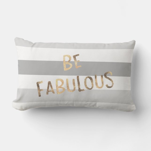 Grey Stripes Gold Be Fabulous Lumbar Pillow (Front)