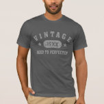 Grey Text Vintage Aged To Perfection T-shirt at Zazzle