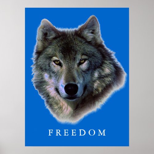 Grey Wolf Motivational Freedom Poster Print
