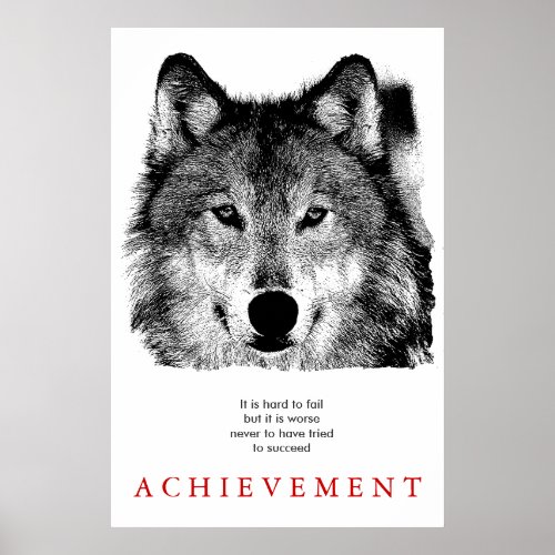 Grey Wolf Motivational Unique Black  White Poster