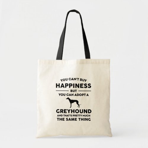 Greyhound adoption happiness tote bag