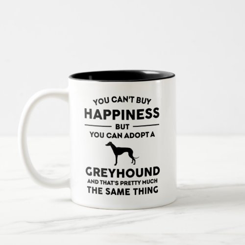 Greyhound adoption happiness Two_Tone coffee mug