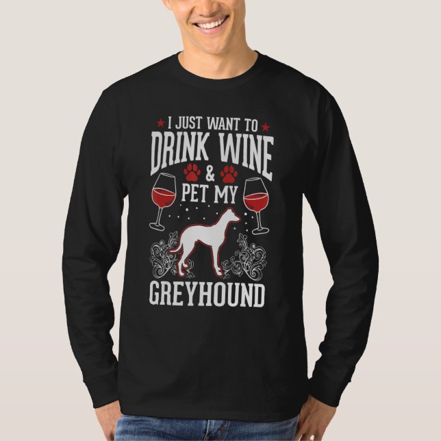 Greyhound And Wine Italian Greyhound Whippet T-Shirt (Front)