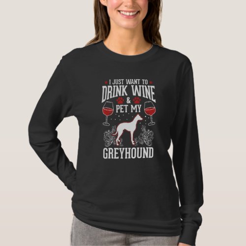 Greyhound And Wine Italian Greyhound Whippet   T_Shirt