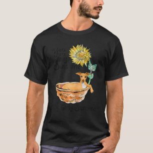 Greyhound Bathing In A Tub Of Sunflowers You Are S T-Shirt