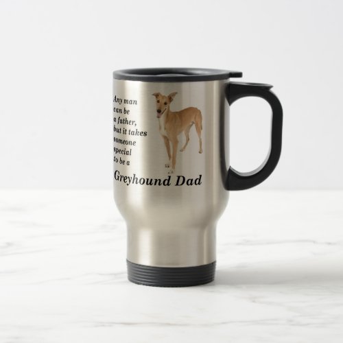 Greyhound Dad Travel Mug