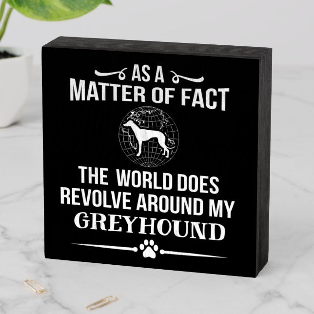 Greyhound Dog Breed Lover Wooden Box Sign (In Situ Horizontal)