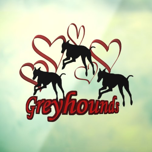 Greyhound Dogs And Red Hearts     Window Cling