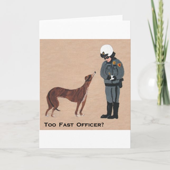 Greyhound getting a Speeding Ticket Card (Front)