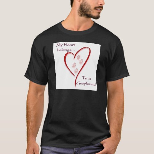 Greyhound Heart Belongs T_Shirt