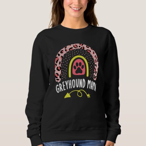 Greyhound Mama Rainbow Leopard Pink Dog Mom Cute Sweatshirt