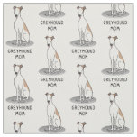 Greyhound Mom (fawn white) Cute Dog Mom Funny Fabric