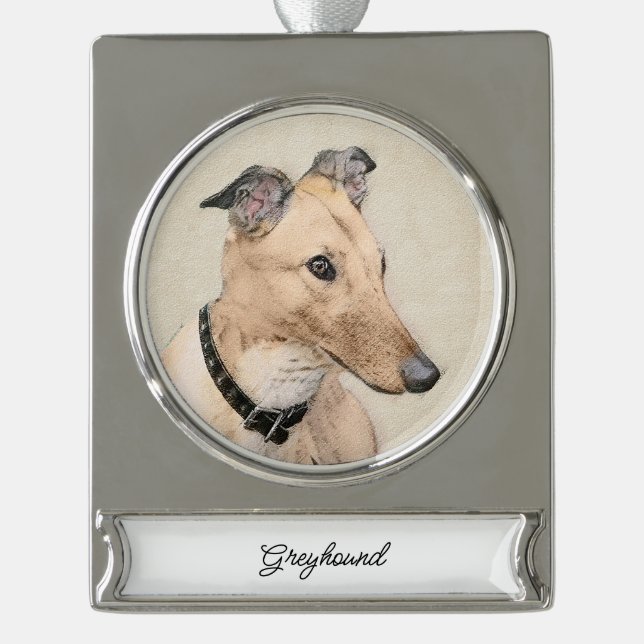 Greyhound Painting - Cute Original Dog Art Silver Plated Banner Ornament (Front)
