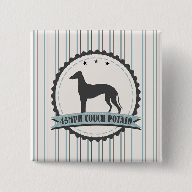 Greyhound Retired Racer 45 mph Lazy Animal Pinback Button (Front)