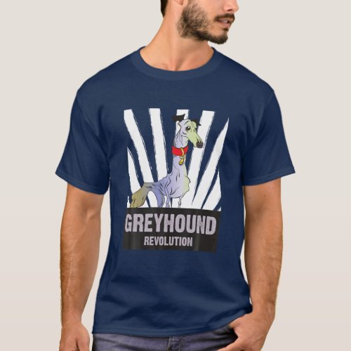 Greyhound Revolution Dog Lover Pet English Greyhou T_Shirt