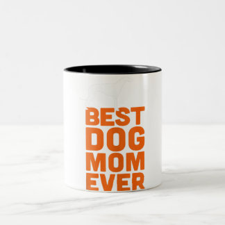 Greyhound Whippet Dog Lover - Best Dog Mom Ever Two-Tone Coffee Mug