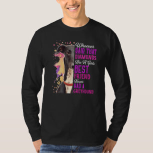 Greyhounds Are A Girls Best Friend Dog Mama Mom Mu T-Shirt