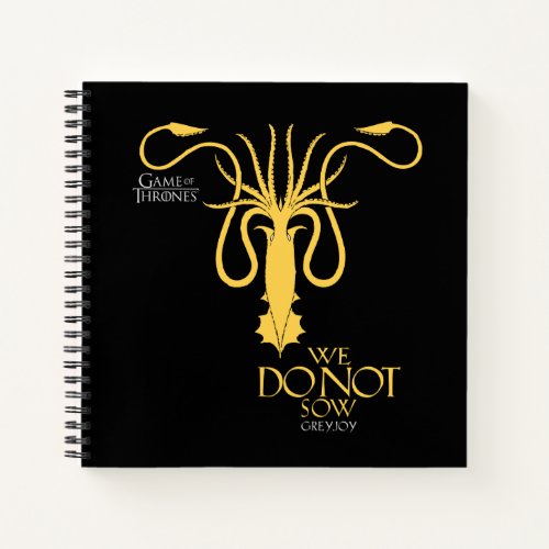 Greyjoy Sigil _ We Do Not Sow Notebook