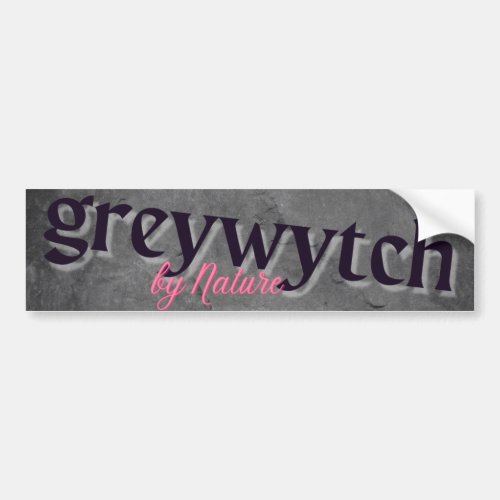 Greywytch Bumper Sticker