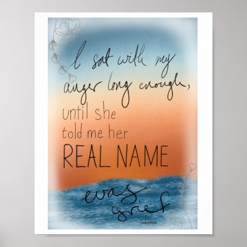 Grief and Anger Quote Floral Print