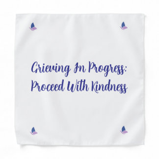 Grief in progress bandana