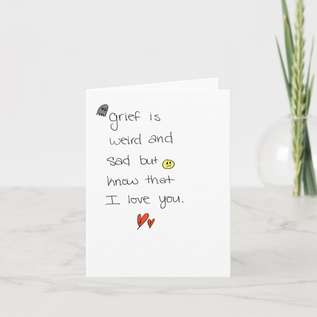 grief is weird. note card (Front)