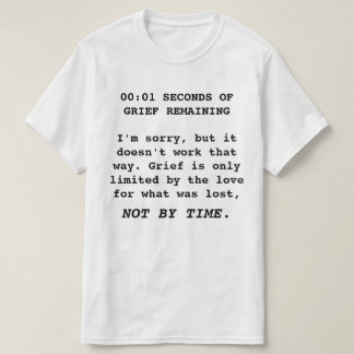Grief's Countdown T-Shirt