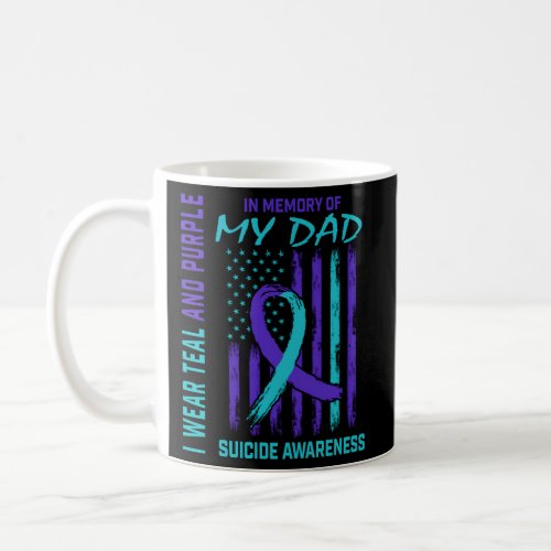 Grieving Loss Of Dad Suicide Awareness American Fl Coffee Mug