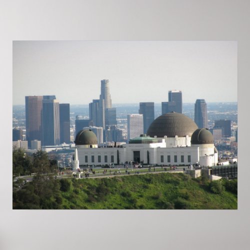 Griffith Observatory and Downtown Los Angeles Poster