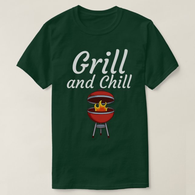 Grill and Chill T-Shirt (Design Front)