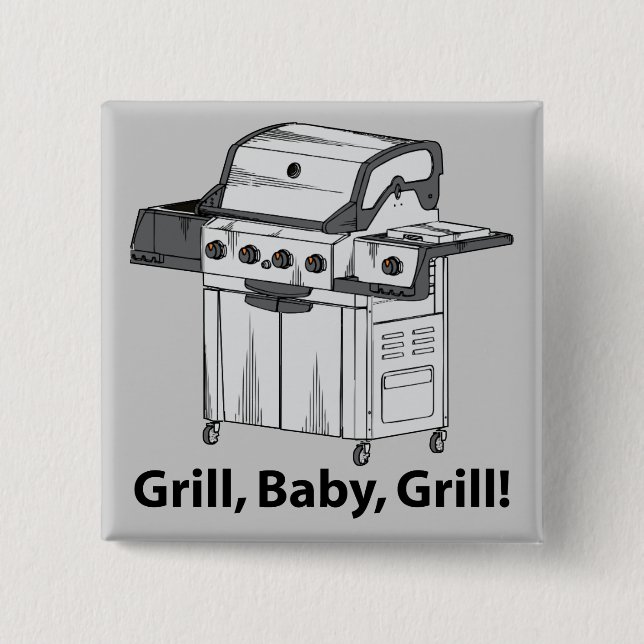 Grill, Baby, Grill! Button (Front)