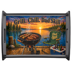 Grill Chill Dad Skill Lake Grilling Serving Tray