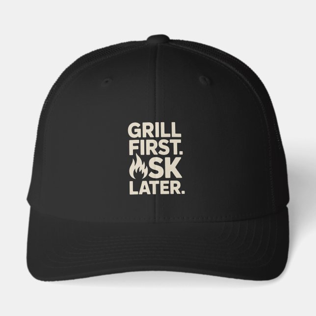 Grill First Ask Later BBQ Grill Dad Humor (Front)