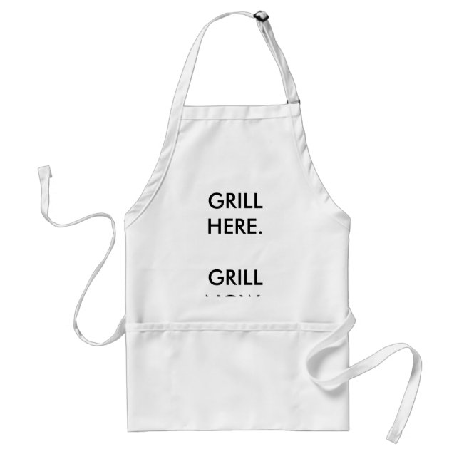 GRILL HERE.GRILL NOW. ADULT APRON (Front)