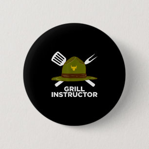 Grill instructor funny bbq pitmaster grilling dad button