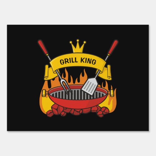 Grill King Yard Sign