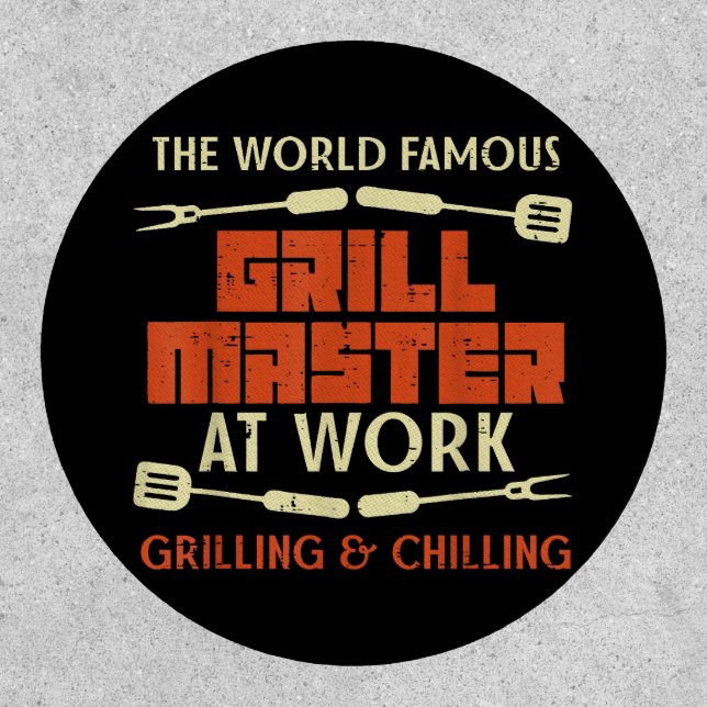 Grill Master At Work Grilling Chilling Funny Bbq P Patch (Front)