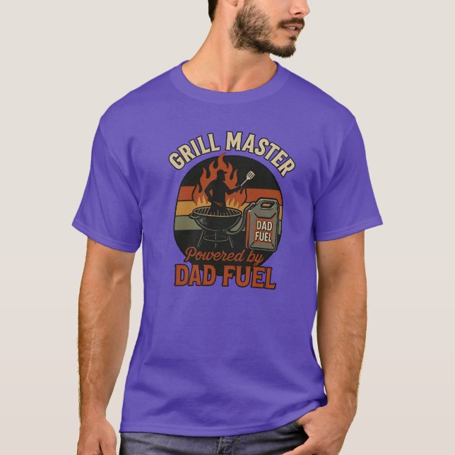 Grill Master BBQ Dad Fuel T-Shirt (Front)