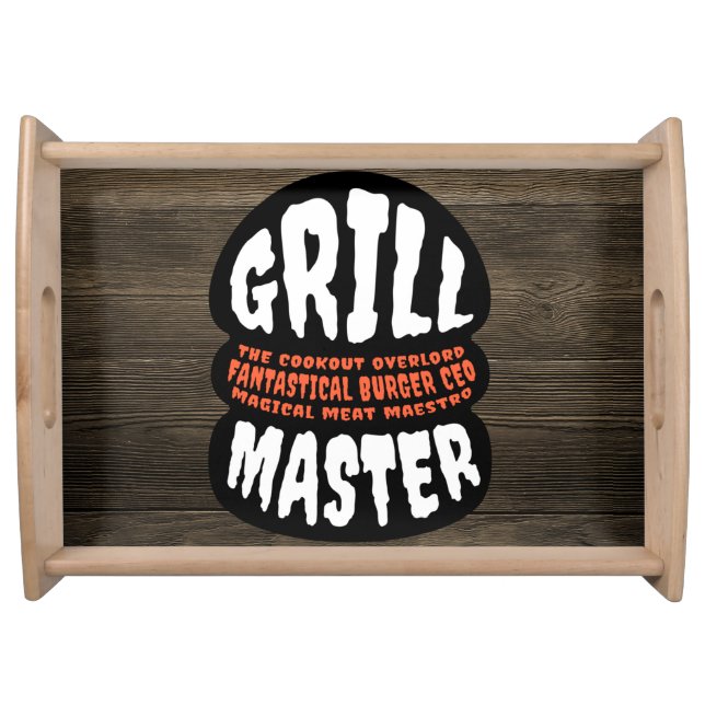 Grill Master BBQ Dad Quote Burger Grilling Cookout Serving Tray (Front)
