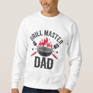 Grill Master Dad – Funny BBQ Father's Day Gift Sweatshirt