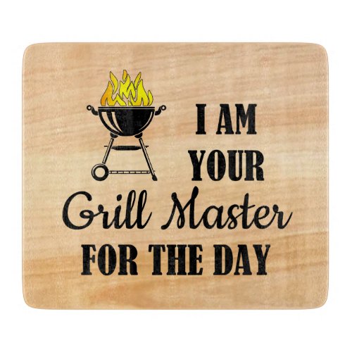 Grill Master For The Day Cutting Board